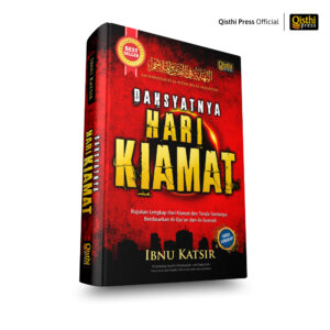 Dahsyatnya Hari Kiamat - Ibnu Katsir